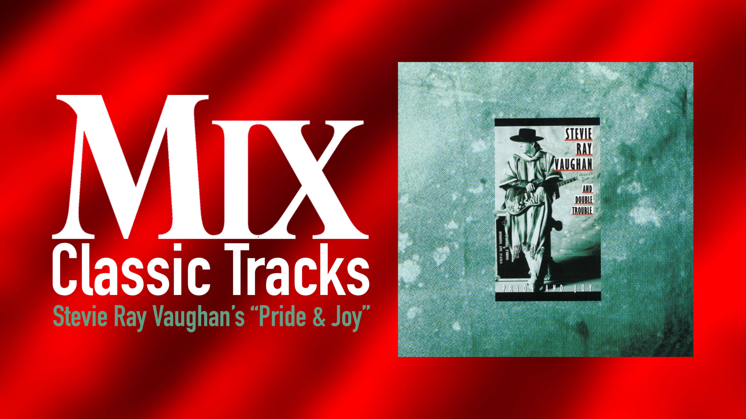 srv stevie ray vaughan pride and joy classic track