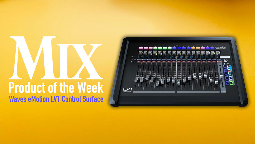 Waves eMotion LV1 Control – A Mix Product of the Week