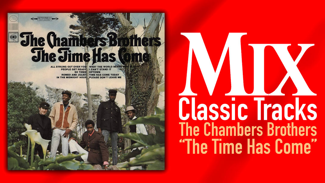 classic track, classic tracks, the chambers brothers, chambers brothers, the time has come
