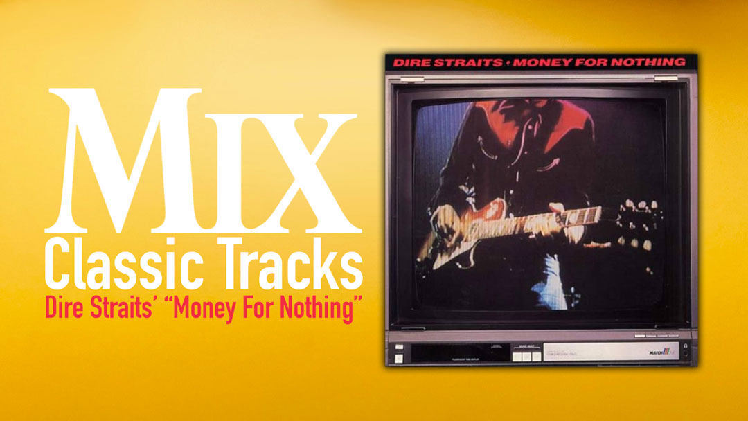 classic tracks, dire straits, money for nothing, sting, mark knopfler